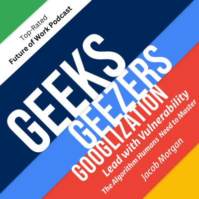 Geeks Geezers And Googlization Podcast