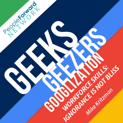 Geeks Geezers And Googlization Podcast