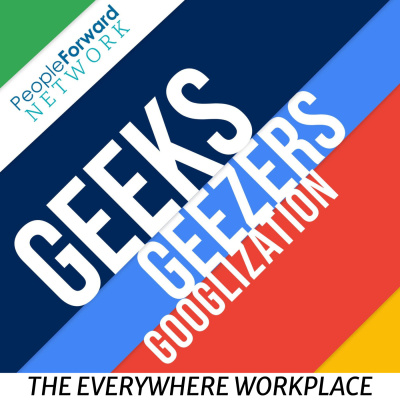 Geeks Geezers And Googlization Podcast