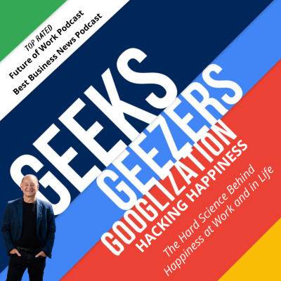 Geeks Geezers And Googlization Podcast
