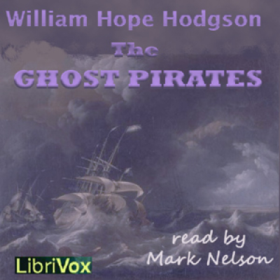 Ghost Pirates, The by HODGSON, William Hope