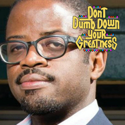 Dont Dumb Down Your Greatness
