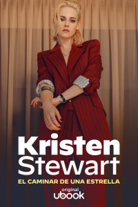 Kristen Stewart - El caminar de una estrella