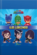 Pj Masks: Héroes En Pijamas - ¡los Lobeznos!