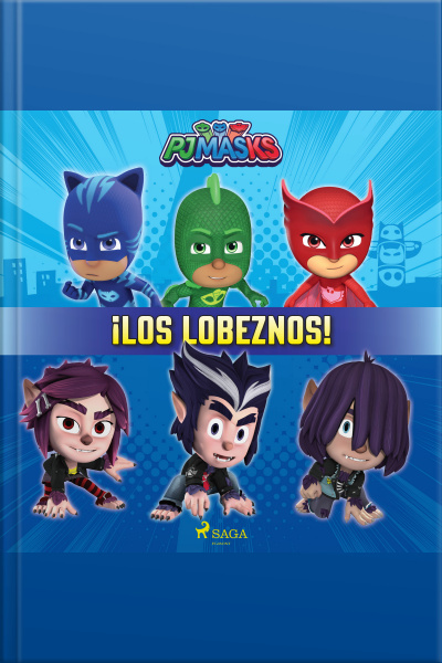 Pj Masks: Héroes En Pijamas - ¡los Lobeznos!