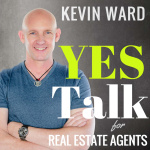 Kevin Wards Yes Talk | Real Estate Coaching And Success Training For Agents