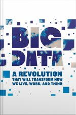 Big Data: A Revolution That Will Transform How We Live, Work, And Think