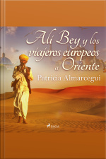 Alí Bey Y Los Viajeros Europeos A Oriente