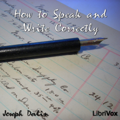 How to Speak and Write Correctly by DEVLIN, Joseph