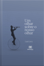 Um Olhar Sobre O Nosso Olhar