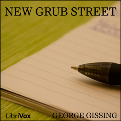 New Grub Street by GISSING, George