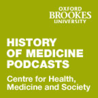 Oxford Brookes Centre For Health, Medicine And Society Podcasts