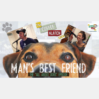 Mans Best Friend - The All About Dogs Episode