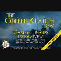 GOT - Instant Coffee S7 E7 The Dragon And The Wolf