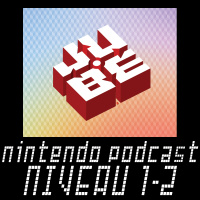 Nintendo Podcast Niveau 1-2