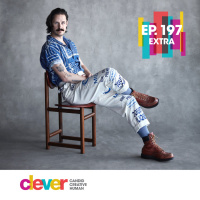 Ep. 197: Clever Extra - The Romance of Creative Alchemist Bryan Costello 