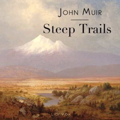 Steep Trails by MUIR, John