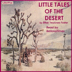 Little Tales of the Desert by FOSTER, Ethel Twycross