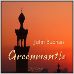 Greenmantle by BUCHAN, John
