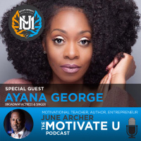 Motivate U! with June Archer Feat. Ayana George