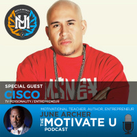 Motivate U! with June Archer Feat. Cisco