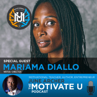 Motivate U! with June Archer Feat. Writer-Director Mariama Diallo