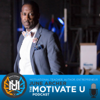 Motivate U! with June Archer Feat. Recording Artist  Author Pasha
