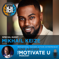 Motivate U! with June Archer Feat. Mikhail Keize