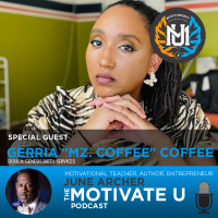 Motivate U! with June Archer Feat. Doula Expert Gerria Mz. Coffee Coffee