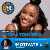Motivate U! with June Archer Feat. LaToya Tonodeo