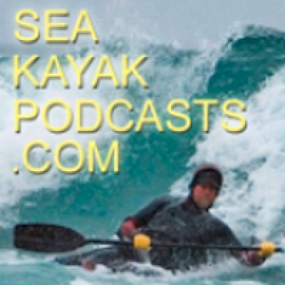 Sea Kayak Podcasts .com