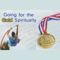 GOING FOR THE GOLD SPIRITUALLY - Celebrate the Victory