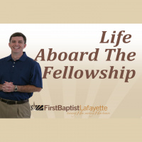 LIFE ABOARD THE FELLOWSHIP - An Introduction to Life Aboard the Fellowship