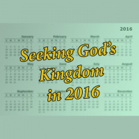Seeking God’s Kingdom in 2016