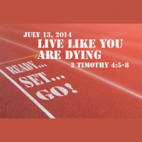 READY! SET! GO!: Live Like You are Dying