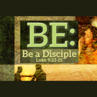 BE: Be a Disciple
