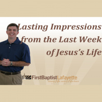 LASTING IMPRESSIONS FROM THE LAST WEEK OF JESUS LIFE - The Last Prayer: Thy Will Be Done