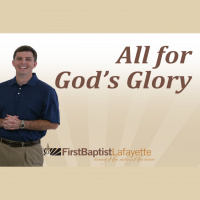 ALL FOR GODS GLORY - Living for the Glory of God