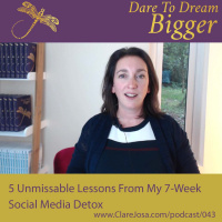 5 Unmissable Lessons From My 7-Week Social Media Detox [DTDB043]