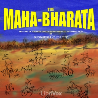 Mahabharata by Vyasa: The epic of ancient India condensed into English verse, The by DUTT, Romesh C.