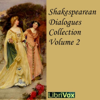 Shakespearean Dialogues Collection 002 by SHAKESPEARE, William