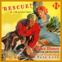 JAKE DIMES, RANGE DETECTIVE Chapter 12 of 12