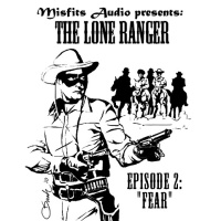 THE LONE RANGER: Fear