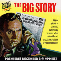 PROJECT AUDION 49 - The Big Story