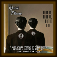 QUIET, PLEASE Lost Episode! Mirror, Mirror, On the Wall