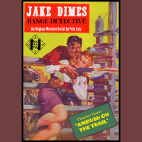 JAKE DIMES, RANGE DETECTIVE Chapter 3 of 12