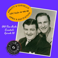 OLD-TIME RADIO ESSENTIALS Ep 10 -- Abbott  Costello
