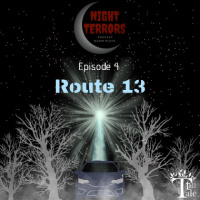 NIGHT TERRORS – ROUTE 13