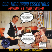 OLD-TIME RADIO ESSENTIALS 33 - Dimension-X