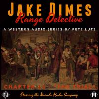 JAKE DIMES, RANGE DETECTIVE Chapter 11 of 12